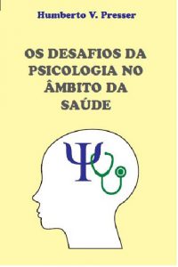 Os Desafios da Psicologia no âmbito da Saúde