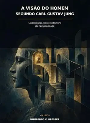 Consciência, Ego e Estrutura da Personalidade Segundo Jung