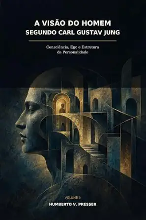 Consciência, Ego e Estrutura da Personalidade Segundo Jung