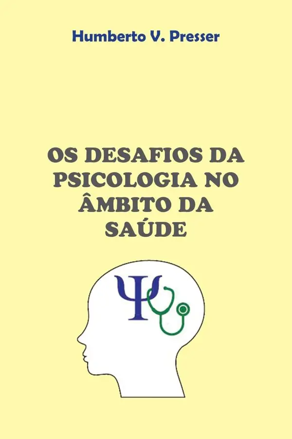 Os desafios da psicologia no âmbito da saúde